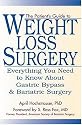 The Patient's Guide to Weight Loss Surgery: Everything You Need To Know About Gastric Bypass and Bariatric Surgery