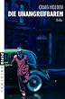 Die Unangreifbaren: Thriller