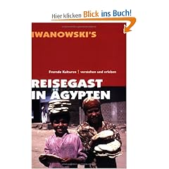 Reisegast in �gypten. Fremde Kulturen verstehen und erleben