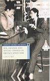 Sex, Gender and Social Change in Britain Since 1880 (European Culture & Society Series)