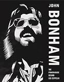 John Bonham: The Powerhouse Behind Led Zeppelin