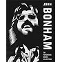 John Bonham: The Powerhouse Behind Led Zeppelin