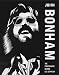 Book John Bonham: The Powerhouse Behind Led Zeppelin