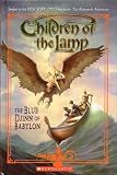 The Blue Djinn of Babylon (Children of the Lamp, Book 2)