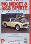 MG Midget and Austin Healey Sprite: Step-by-Step Service Guide (Porter manuals)