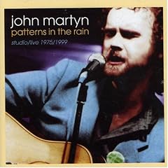 Patterns in the Rain by  John Martyn 