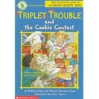 Triplet Trouble and the Cookie Contest by  Debbie Dadey, Marcia Thornton Jones, and John Speirs