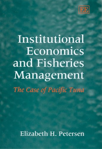 Institutional Economics And Fisheries Management: The Case of Pacific Tuna