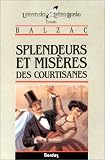 Splendeurs Et Miseres Des Courtisanes (Classiques Francais)