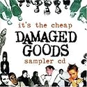 It's The Cheap Damaged Goods Sampler CD