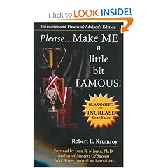 Please...Make Me A Little Bit FAMOUS!: Robert E. Krumroy