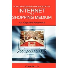 Modeling Consumer Adoption of the Internet as a Shopping Medium: An Integrated Perspective