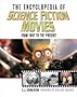 Encyclopedia of Science Fiction Movies: From 1897 to the Present (Facts on File Film Reference Library)