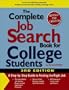 The Complete Job Search Book for College Students