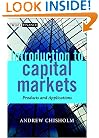 An Introduction to Capital Markets: Products, Strategies, Participants (The Wiley Finance Series)