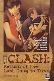 The Clash: Return of the Last Gang in Town - 2nd Edition