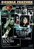 BYE BYE BABY+COLD ROOM[DOUBLE FEATURE]