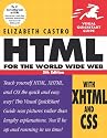 HTML for the World Wide Web with XHTML and CSS. (Visual QuickStart Guide)