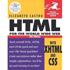HTML for the World Wide Web with XHTML and CSS: Visual QuickStart Guide, Fifth Edition