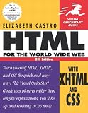HTML for the World Wide Web with XHTML and CSS. (Visual QuickStart Guide)