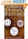 Collecting & Repairing Watches
