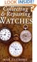 Collecting & Repairing Watches