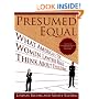 Presumed Equal: What America's Top Women Lawyers Really Think About Their Firms