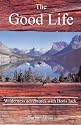 The Good Life: Up the Yukon without a Paddle