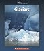 Books : Glaciers (Watts Library)