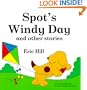 Spot's Windy Day and Other Stories