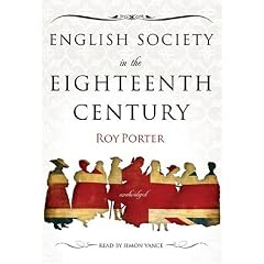 English Society in the Eighteenth Century by Roy Porter and Simon Vance