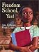  : Freedom School, Yes!