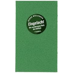 Eingelocht. Die wundersame Welt des Golfspiels (Gebundene Ausgabe)