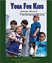 Yoga for Kids (Missing Peace (Princeton Design Group))