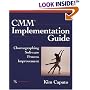 CMM Implementation Guide: Choreographing Software Process Improvement (Unisys Series)