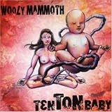 Ten Ton Baby