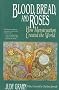 Blood, Bread, and Roses: How Menstruation Created the World Blood, Bread, and Roses: How Menstruation Created the World