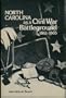 North Carolina As a Civil War Battleground 1861-1865