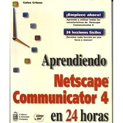 Aprendiendo Netscape Communicator 4 en 24 horas