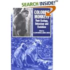 Click here to buy Colobine Monkeys: Their Ecology, Behaviour and Evolution by  Glyn Davies and John Oates.