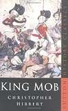 King Mob : the story of Lord George Gordon and the riots of 1780