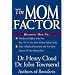 The Mom Factor