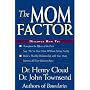 The Mom Factor