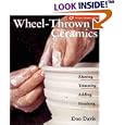 Wheel-Thrown Ceramics: Altering, Trimming, Adding, Finishing (A Lark Ceramics Book)