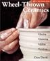Wheel-Thrown Ceramics: Altering, Trimming, Adding, Finishing (A Lark Ceramics Book)