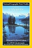 Exploring Canada's Spectacular National Parks (National Geographic Park Profiles)