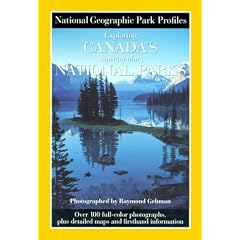 Park Profiles: Exploring Canada's Spectacular National Parks
