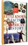 Just The Facts: Little Known Facts of American History