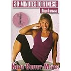 30 Minutes To Fitness: Body Training With Kelly Coffey by 