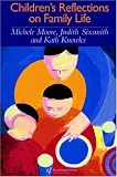 Children's Reflections on Family Life